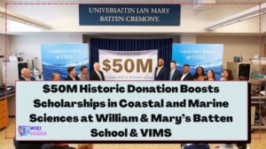 $50M Historic Donation Boosts Scholarships in Coastal and Marine Sciences at William & Mary’s Batten School & VIMS