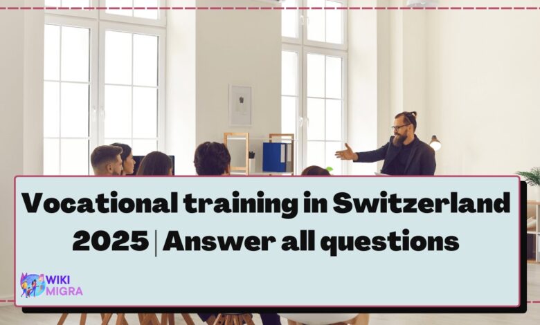 Vocational training in Switzerland 2025