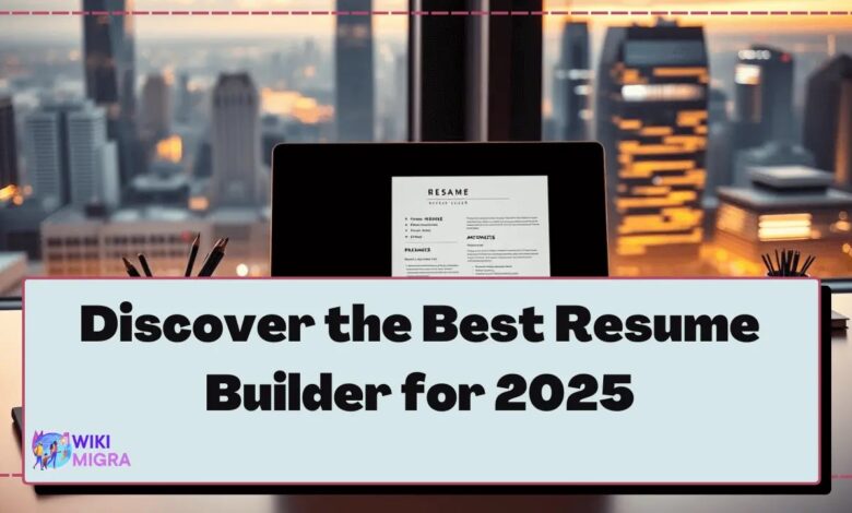 best resume builder 2025