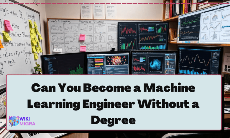 can you become a machine learning engineer without a degree