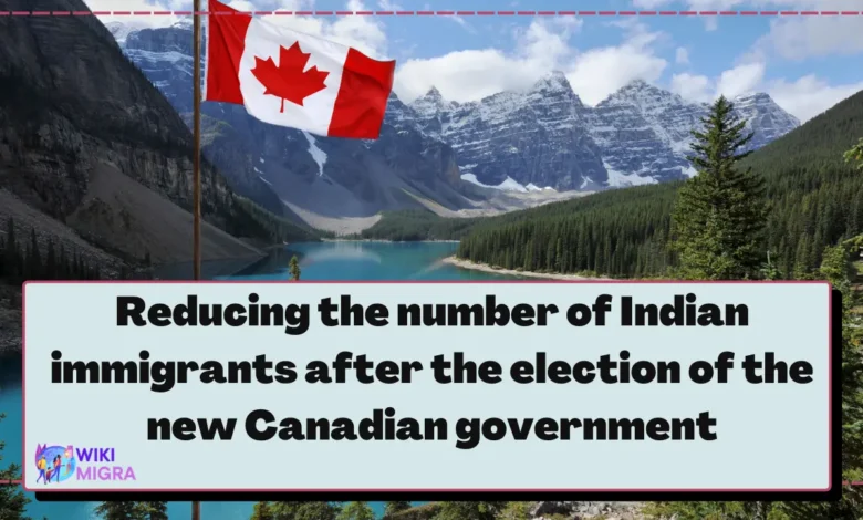 Reducing the number of Indian immigrants after the election of the new Canadian government